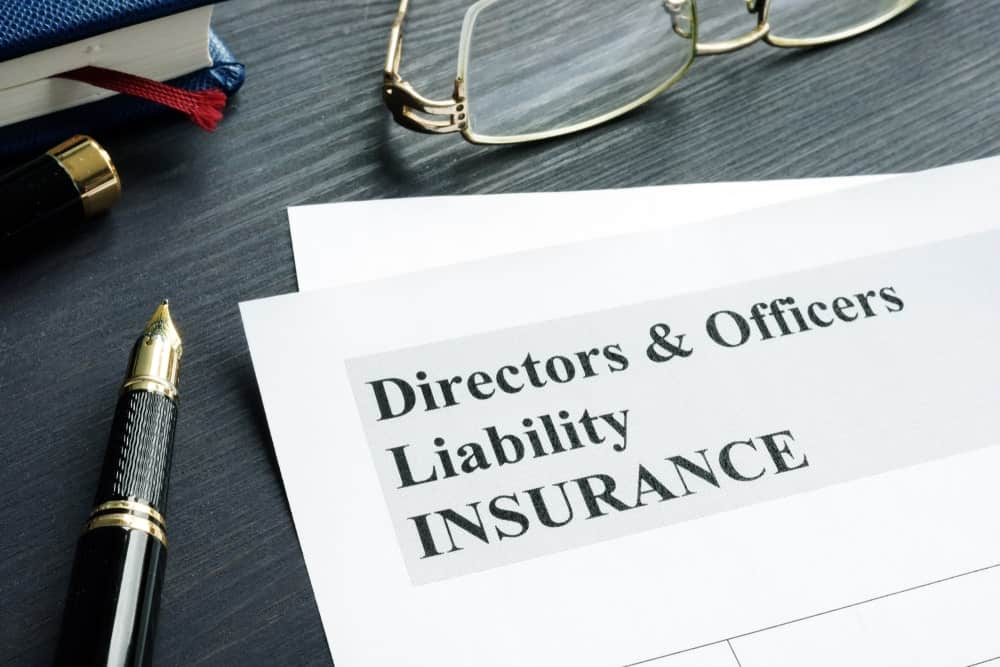 What does directors’ and officers’ insurance include?